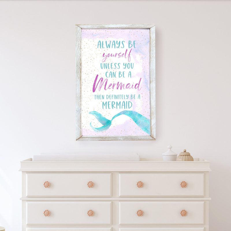 AlwaysBeyourselfmermaidsign 5977903e e9d8 4597 a544 918d4892145c