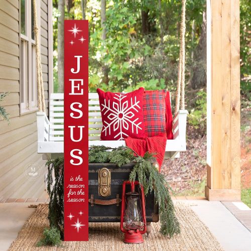 Jesus Is the Reason for the Season Leaning Christmas Porch Sign - Mulberry Market Designs