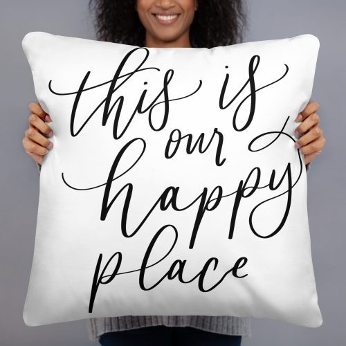 This is Our Happy Place Pillow - Mulberry Market Designs