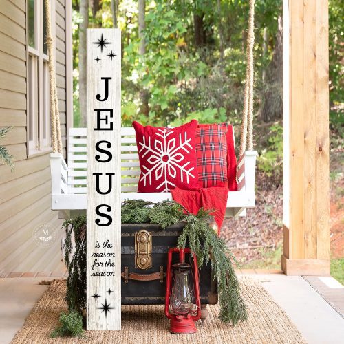 Jesus Is the Reason for the Season Leaning Christmas Porch Sign - Mulberry Market Designs