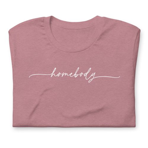 Homebody T-Shirt - Mulberry Market Designs