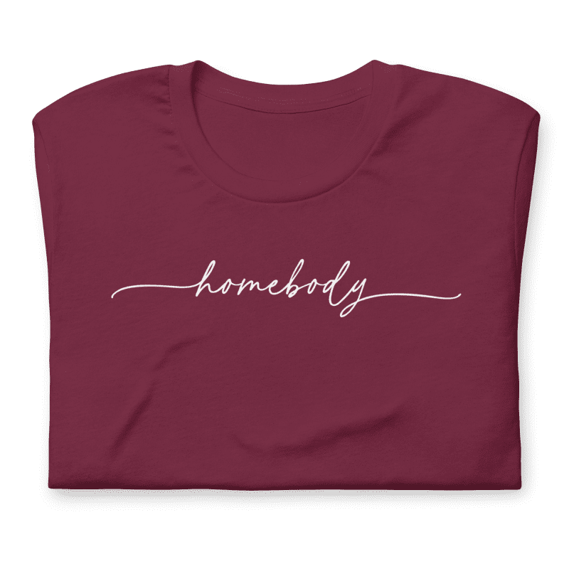 Homebody T-Shirt - Mulberry Market Designs