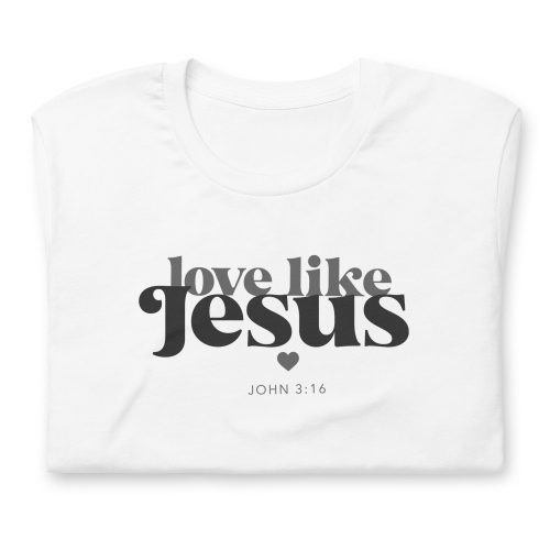 Love Like Jesus Christian T-Shirt - Mulberry Market Designs